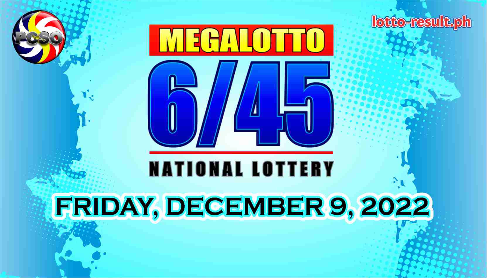 6/45 Lotto Result Today, Friday, December 9, 2022 - Official PCSO Lotto ...