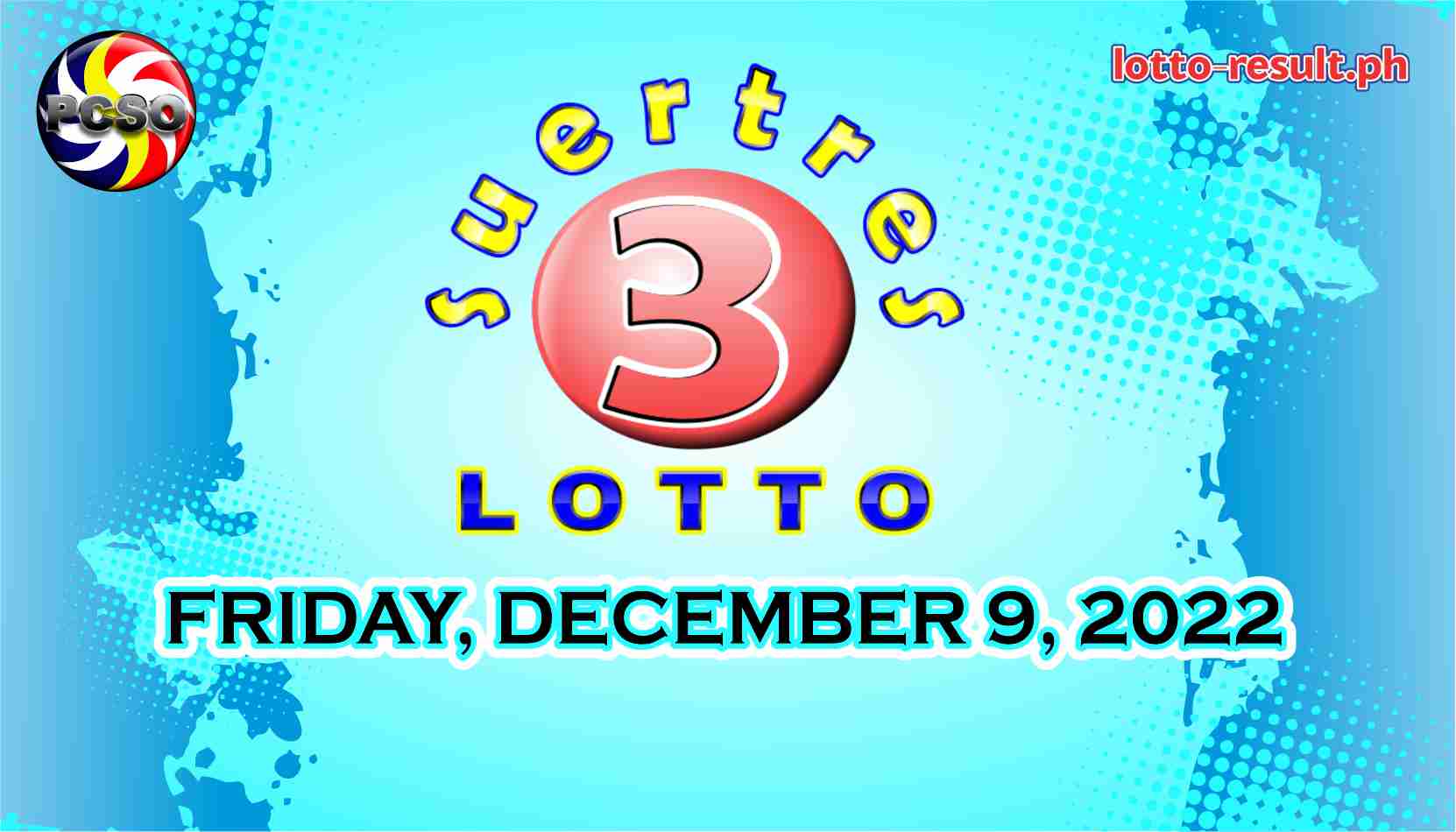 SWERTRES RESULT Today, Friday, December 9, 2022 - Official PCSO Lotto ...